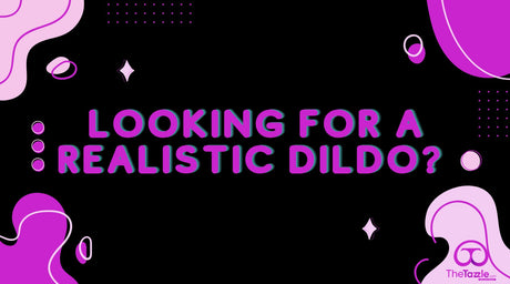 a blog discussing what a good choice of picking a realistic dildo
