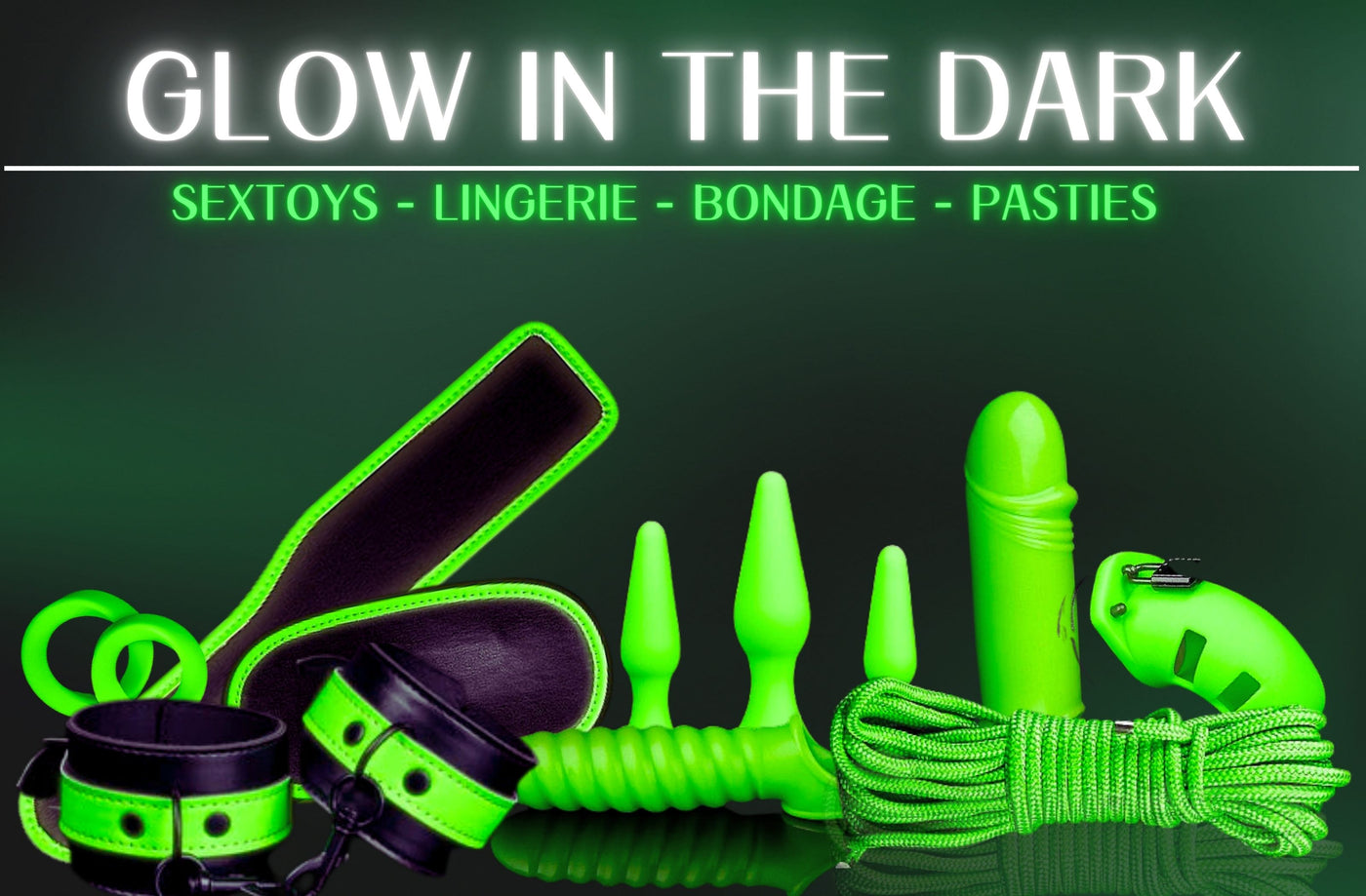 glow in the dark sex toys.  Glow in the dark lingerie. glow in the dark dildos. glow in the dark vibrators. glow in the dark rose toys. glow in the dark bondage. glow in the dark pasties.